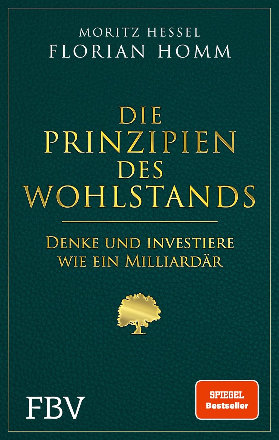 Cover von Die Prinzipien des Wohlstands: Denke und investiere wie ein Milliardär